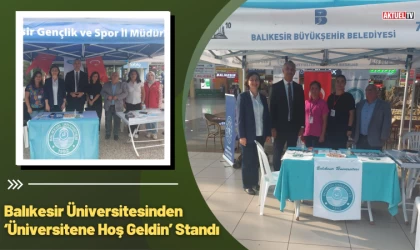 Balıkesir Üniversitesinden 'Üniversitene Hoş Geldin' Standı