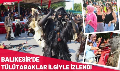 Balıkesir’in Tülütabakları İlgiyle İzlendi