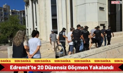 Edremit’te 20 Düzensiz Göçmen Yakalandı