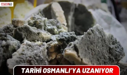 Tarihi Osmanlı’ya Uzanıyor