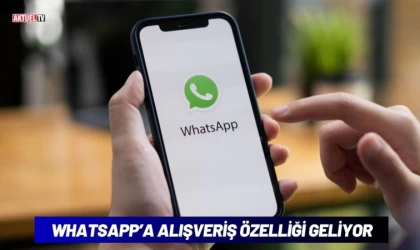 Whatsapp’a Alışveriş Özelliği Geliyor