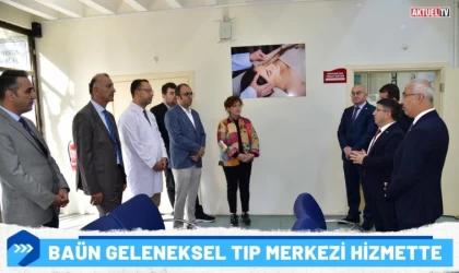 BAÜN Geleneksel Tıp Merkezi Hizmette