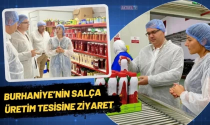 Burhaniye’nin Salça Üretim Tesisine Ziyaret
