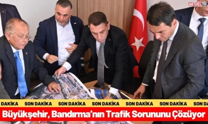 Büyükşehir, Bandırma’nın Trafik Sorununu Çözüyor