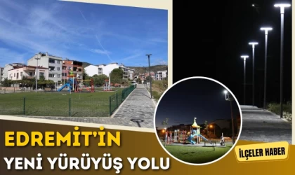 Edremit’in Yeni Yürüyüş Yolu