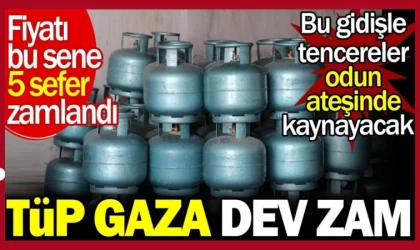 Mutfak Tüp Gaz Fiyatlarına Yine Zam Geldi
