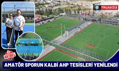 Yenilenen Ahp Tesisleri Balıkesirlileri Bekliyor