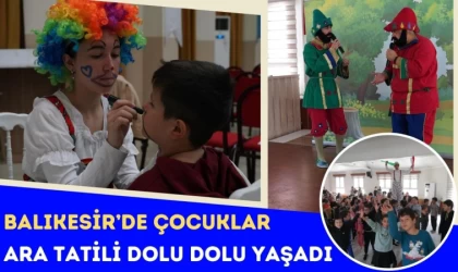 Balıkesir’de Çocuklar Ara Tatili Dolu Dolu Yaşadı