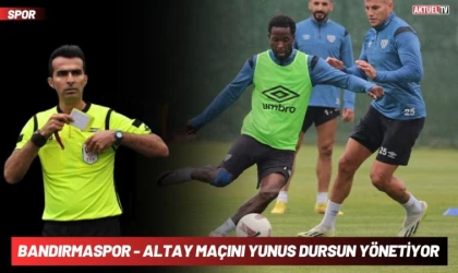 Bandırmaspor - Altay Maçını Yunus Dursun Yönetiyor