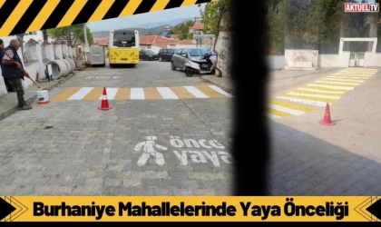 Burhaniye Mahallelerinde Yaya Önceliği