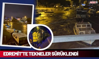 Edremit’te Tekneler Sürüklendi