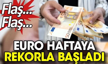 Euro Haftaya Rekor Kırarak Başladı