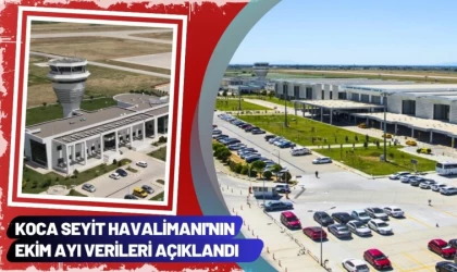 Koca Seyit Havalimanı'nın Ekim Ayı Verileri Açıklandı