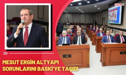 Mesut Ergin Altyapı Sorunlarını BASKİ’ye Taşıdı