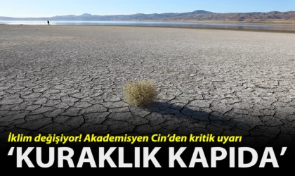 Akademisyenler Uyarıyor Kuraklık Kapıda !