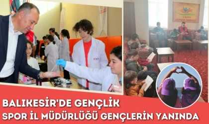 Balıkesir'de Gençlik Spor İl Müdürlüğü Gençlerin Yanında