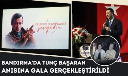 Bandırma’da Tunç Başaran Anısına Gala Gerçekleştirildi