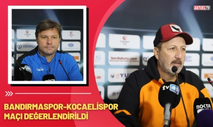 Bandırmaspor-Kocaelispor Maçı Değerlendirildi