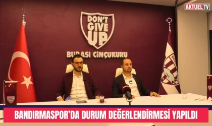 Bandırmaspor’da Durum Değerlendirmesi Yapıldı