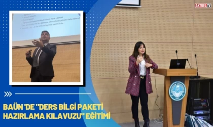 BAÜN 'de "Ders Bilgi Paketi Hazırlama Kılavuzu" Eğitimi