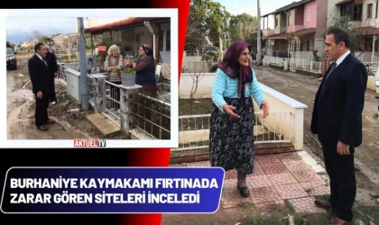 Burhaniye Kaymakamı Fırtınada Zarar Gören Siteleri İnceledi