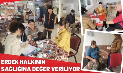 Erdek Halkının Sağlığına Değer Veriliyor