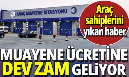 Muayene Ücretine Dev Zam Geliyor