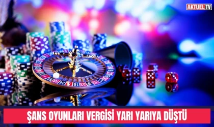 Şans Oyunları Vergisi Yarıya Düştü