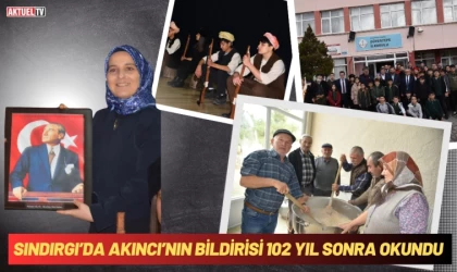 Sındırgı’da Akıncı’nın Bildirisi 102 Yıl Sonra Okundu