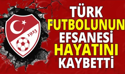 Türk Futbolunun Efsanesi Hayatını Kaybetti