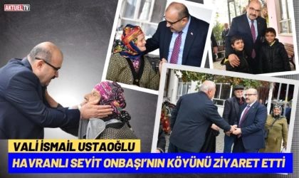 Ustaoğlu Seyit Onbaşı’nın Köyünü Ziyaret Etti