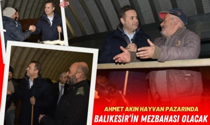 Ahmet Akın " Mezbaha ve Et Entegre Tesisi geliyor"