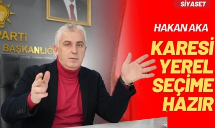 Balıkesir Karesi AK Parti seçime hazır
